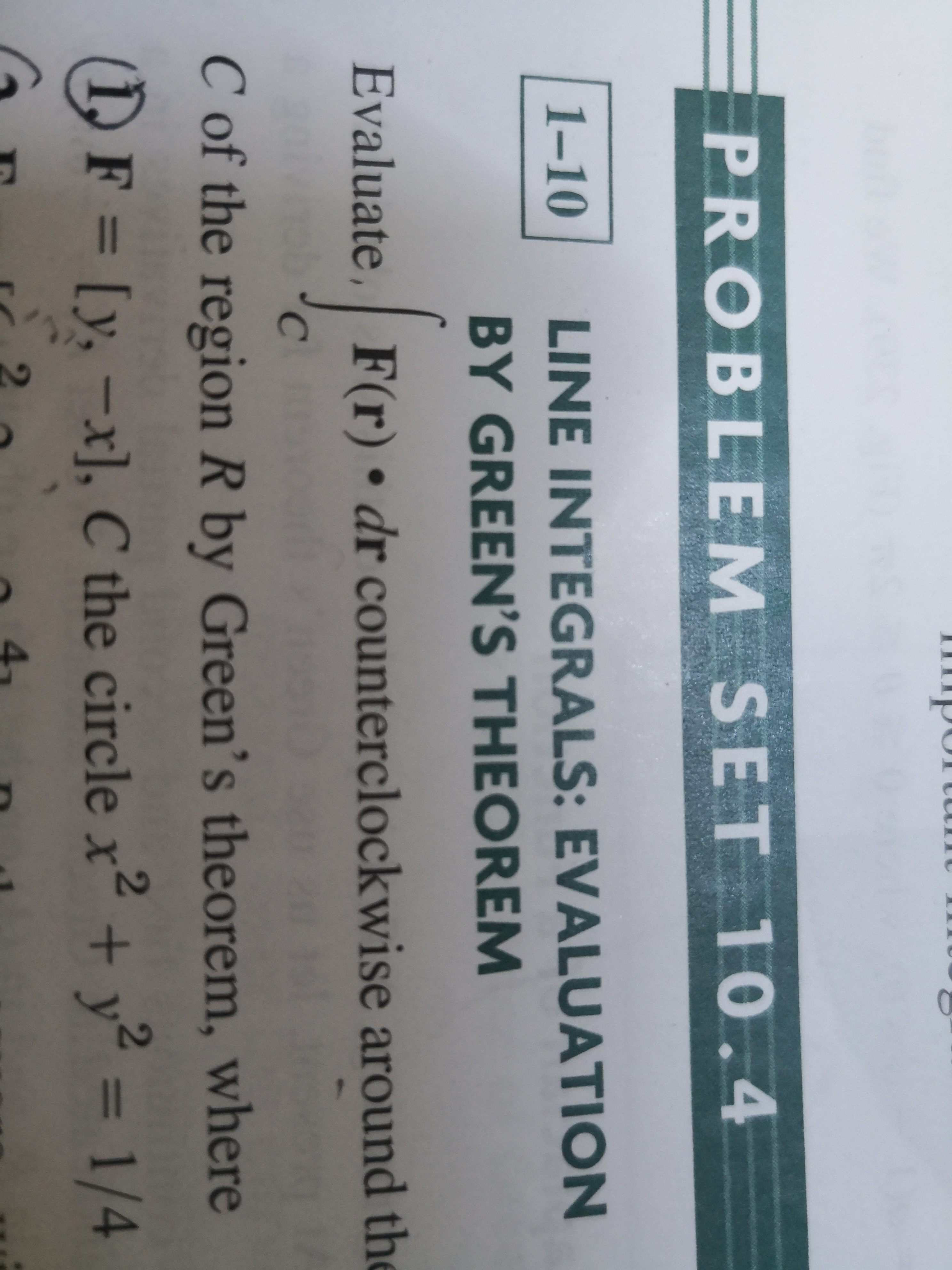 BY GI
Evaluate, F(r)
C of the region /
I,F = [y, -x
