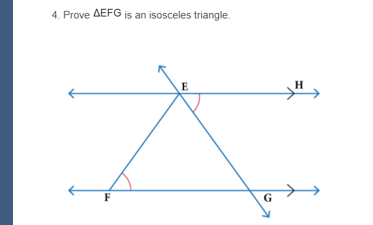4. Prove AEFG is an isosceles triangle.
E
H
F
G

