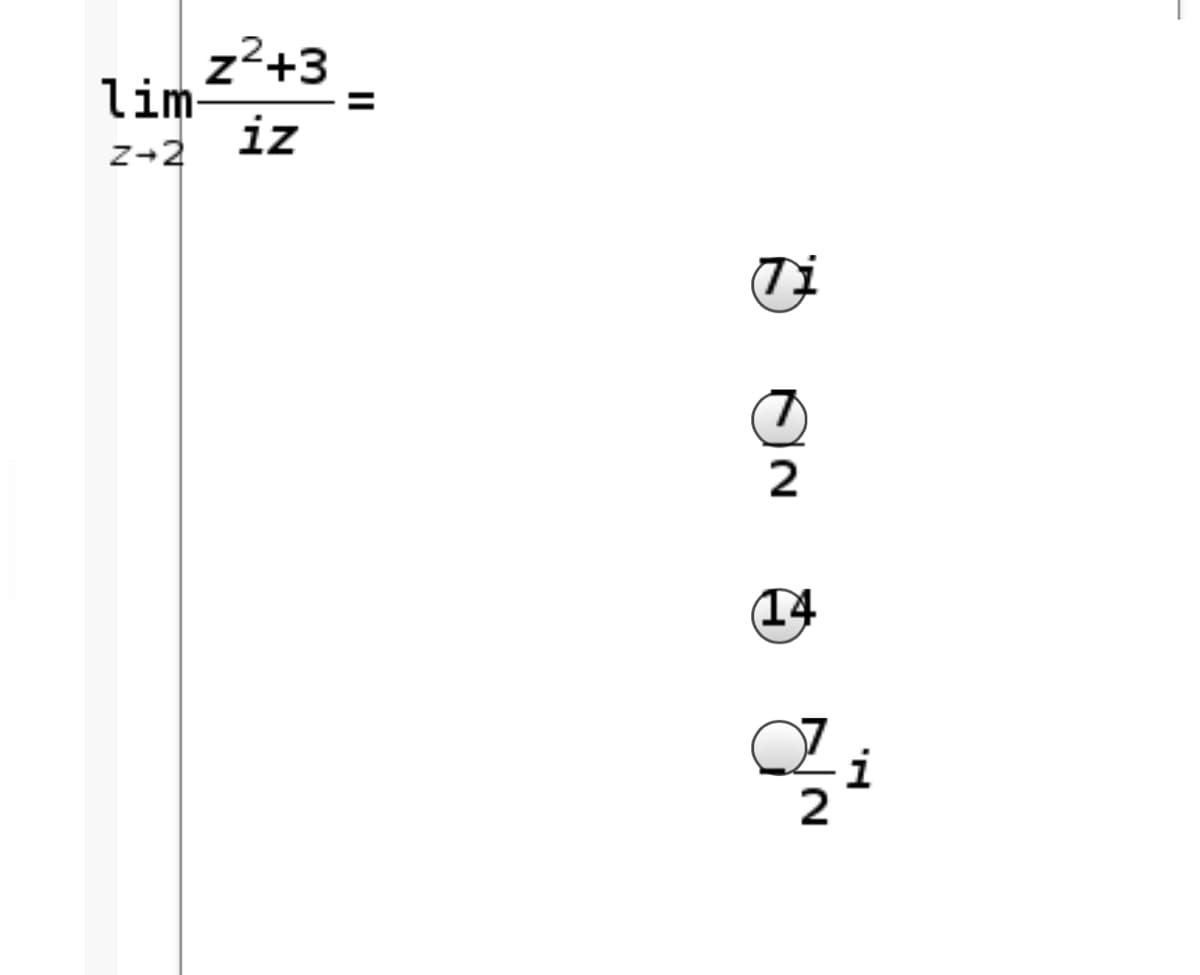 z²+3
lim-
iz
z-2
2
(14
2
II
H.
