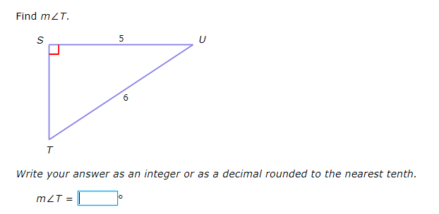 Find mZT.
5
6
Write your answer as an integer or as a decimal rounded to the nearest tenth.
mZT =

