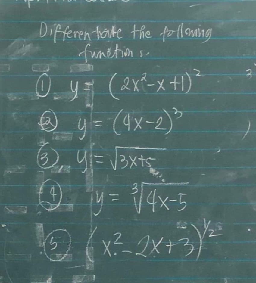 Differentiate the following
functions.
O_y= (2x²-x+1)³²
€ y ²= (4x-2) ²
3₁ Y = √3x+5
1y=1/4x-5
Q(x²-2x +³3) ³²²
5
93