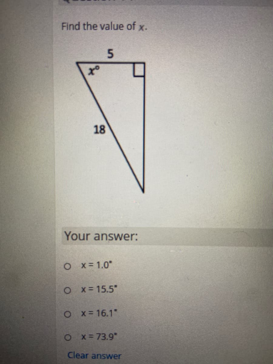 Find the value of x.
18
Your answer:
O x=1.0"
O x= 15.5"
O x= 16.1"
O x=73.9"
Clear answer
