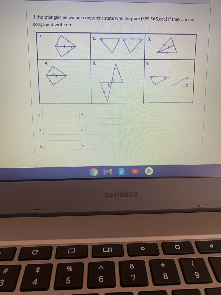 If the triangles below are congruent state why they are (SSS,SAS,ect.) If they are not
congruent write no.
1
2.
3.
4.
6.
丰
1.
2.
3.
4.
5.
6.
M
SAMSUNG
DII
%
7
8
3
4
く 6
