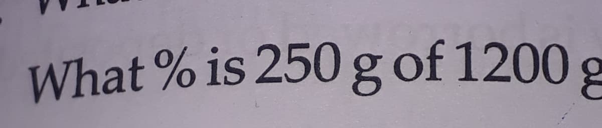 What % is 250g of 1200
