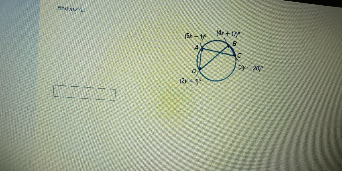 Find mA
(5x go
A
D
(2y + 1)
(4x+17)°
B
C
(3y - 20)°