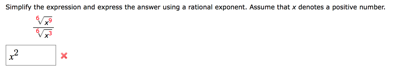 Simplify the expression and express the answer using a rational exponent. Assume that x denotes a positive number.
