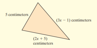 5 centimeters
(3x – 1) centimeters
(2x + 5)
centimeters
