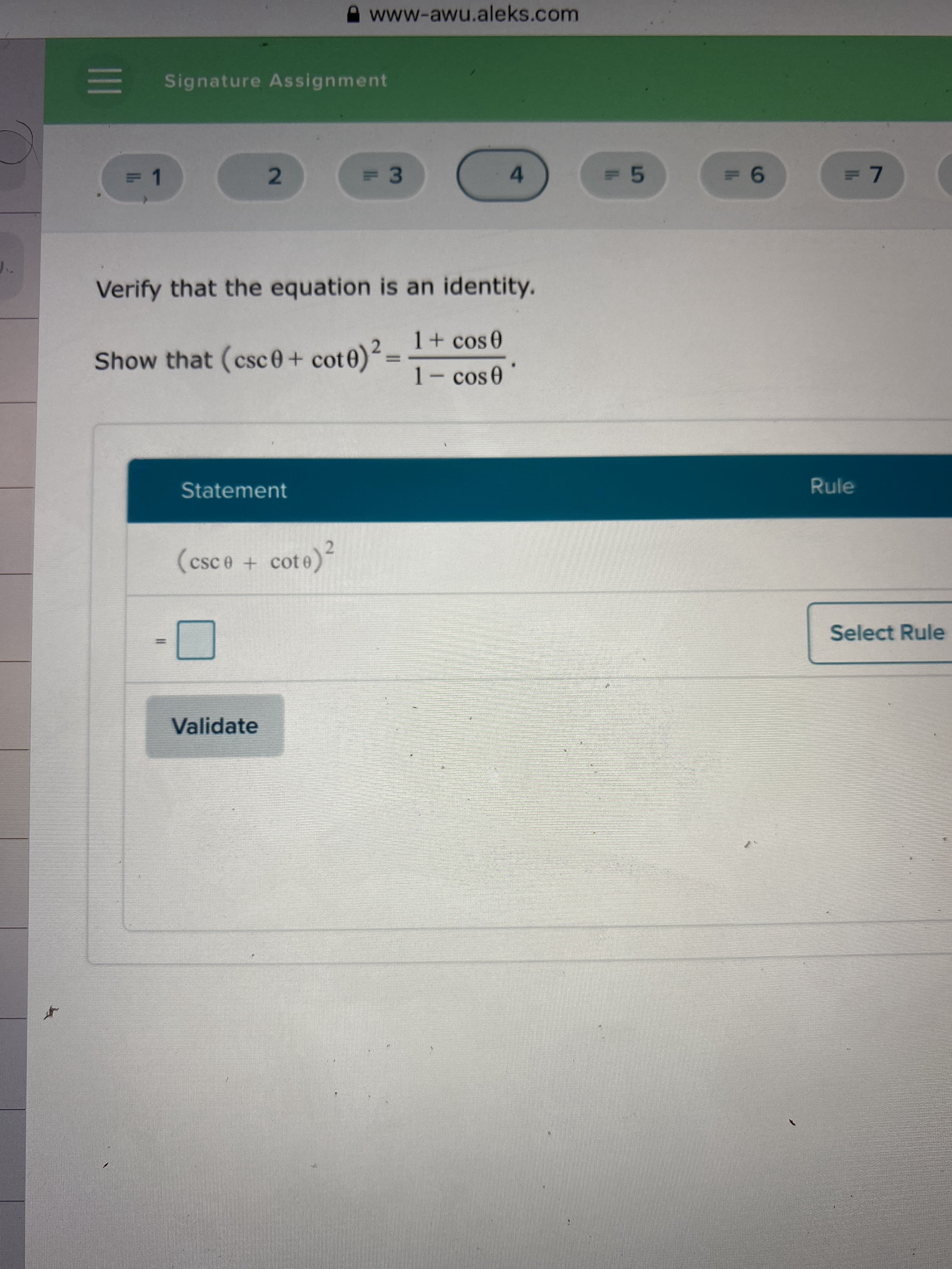 Verify that the equation is an identity.
1+ cos 0
Show that (csc0+ cot0)3D
1- cos 0
