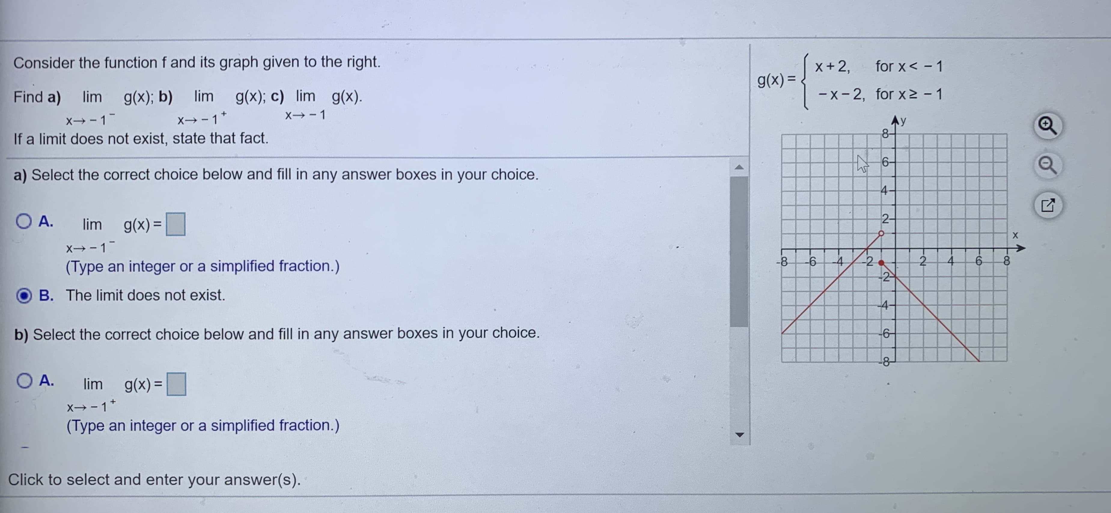 Consider the function f and its graph given to the right.
Find a)
lim
g(x); b) lim g(x); c) lim g(x).
X-1
x→-1*
X-1
