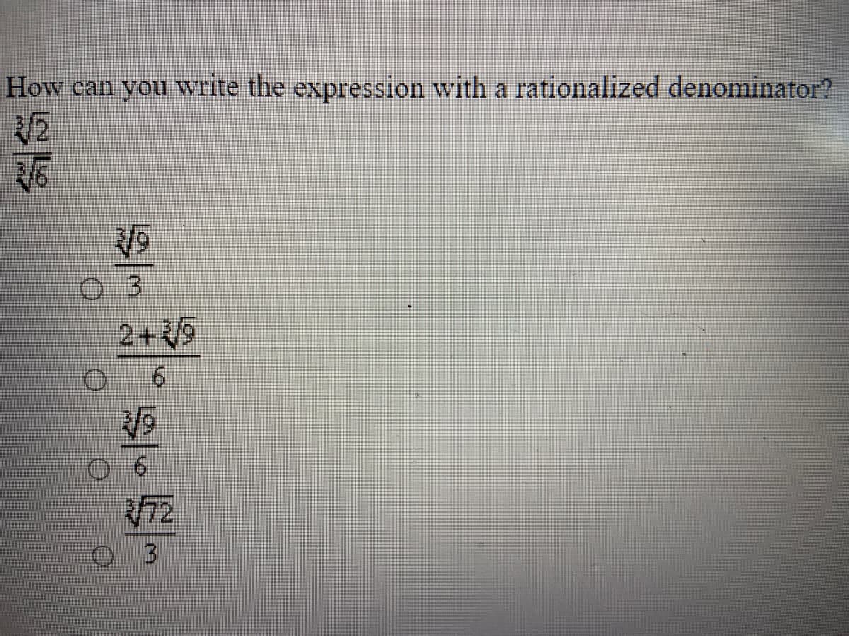 How can you write the expression with a rationalized denominator?
2+9
6.
72
O 3
坐
