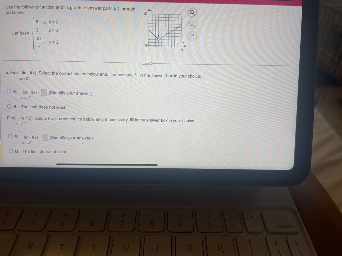 ### Exploring Piecewise Functions and Limits

In this module, we will analyze the behavior of a piecewise function and determine its limits at specific points. The function is defined as follows:

\[ 
f(x) = 
\begin{cases} 
5 - x, & x < 3 \\
3, & x = 3 \\
2x - 3, & x > 3 
\end{cases}
\]

### Graphical Representation of \(f(x)\)

The graph provided alongside the function definition depicts the piecewise nature of \(f(x)\). Key components of the graph include:

- A linear segment represented by \(5 - x\) for \(x < 3\).
- A point at \(x = 3\) where \(f(x) = 3\).
- Another linear segment denoted by \(2x - 3\) for \(x > 3\).

The graph transitions through these different parts at \(x = 3\), reflecting the defined conditions.

### Limit Analysis

#### Part (a): Determine \(\lim_{x \to 3^-} f(x)\)

Here, we focus on the limit of \(f(x)\) as \(x\) approaches 3 from the left-hand side (denoted as \(3^-\)). Select the correct answer:

- **Option A**: \(\lim_{x \to 3^-} f(x) = \)

(Simplify your answer, considering the expression \(5 - x\) as \(x\) approaches 3 from the left.)

- **Option B**: The limit does not exist.

#### Part (b): Determine \(\lim_{x \to 3^+} f(x)\)

Next, consider the limit of \(f(x)\) as \(x\) approaches 3 from the right-hand side (denoted as \(3^+\)). Select the correct answer:

- **Option A**: \(\lim_{x \to 3^+} f(x) = \)

(Simplify your answer based on the expression \(2x - 3\) as \(x\) approaches 3 from the right.)

- **Option B**: The limit does not exist.

### Analysis Conclusion

To finalize the examination, compare the left-hand limit and the right-hand limit at \(x = 3\):

- If both limits exist and are equal, we conclude that the