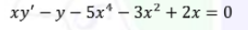 xy' – y – 5x* – 3x² + 2x = 0
