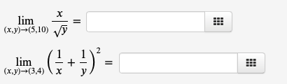 lim
(x,y) →(5,10)
2
‚ ( ² + ² ) ² =
X
lim
(x,y)→(3,4)