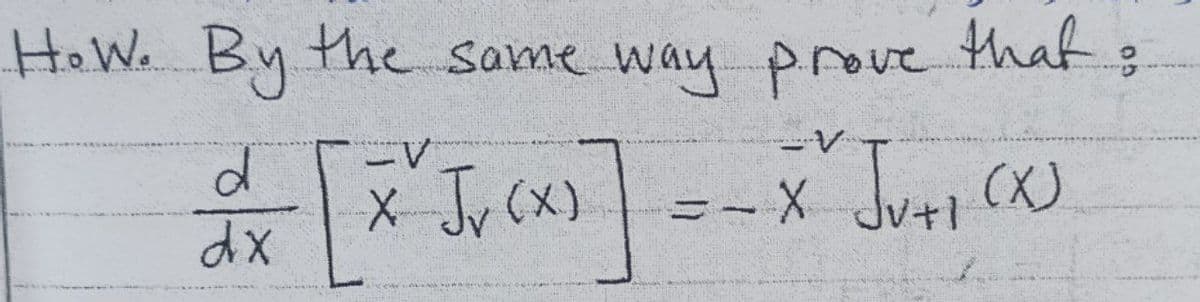 He W. By the same way prove
ーV
X Jv
xp
ーV
(x) =-x Jv C
