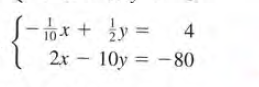 S- 16x + y = 4
2x - 10y = -80
|
