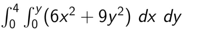 c4
So So (6x² +9y²) dx dy