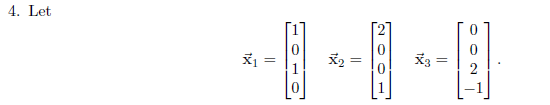 4. Let
X₁
x₂ =
X3