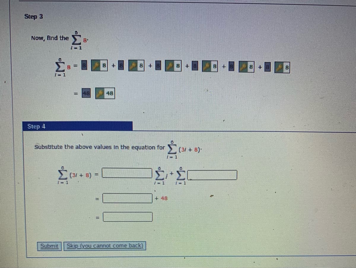 Step 3
Now, find the
1-1
%3D
48
Step 4
Substitute the above values In the equation for
(3/+ B)
1-1
(3/+8) =
1-1
+ 48
Submit
Skip (you cannot come back)
EM
