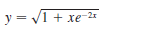 y = VI + xe-2
