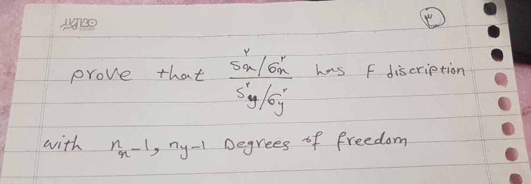 prove that
has
f discription
with
-ly ny-l Degrees bf freedom
n
