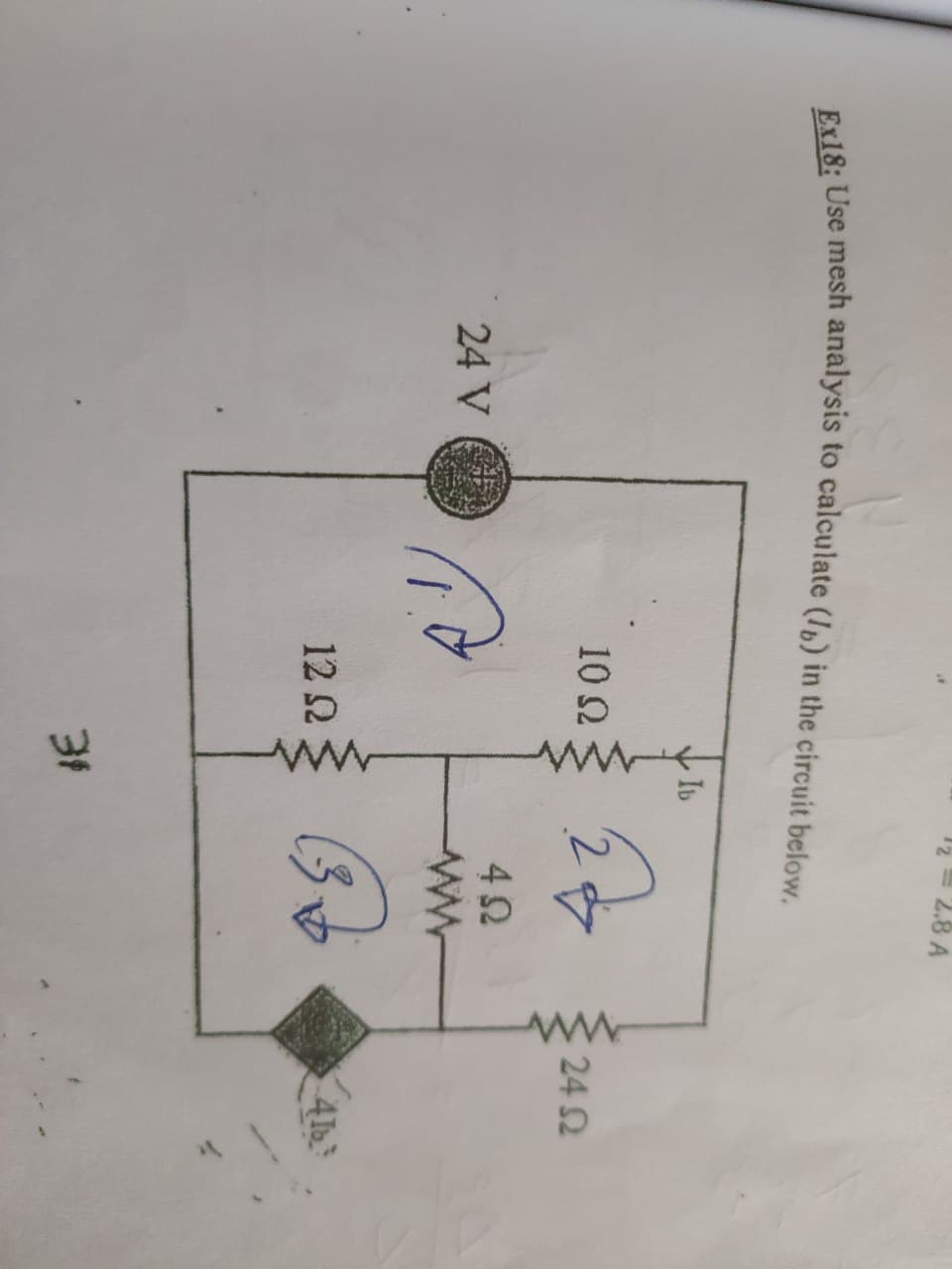 Ex18: Use mesh analysis to calculate (Ig) in the circuit below.
24 V
10 Ω
12 Ω
Ib
28 Α
31
Σα
4Ω
βρ
Μ
| 24 Ω
410