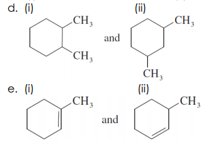 d. (i)
CH3
CH;
and
`CH,
ČH,
(ii)
е. ()
CH,
„CH,
and
