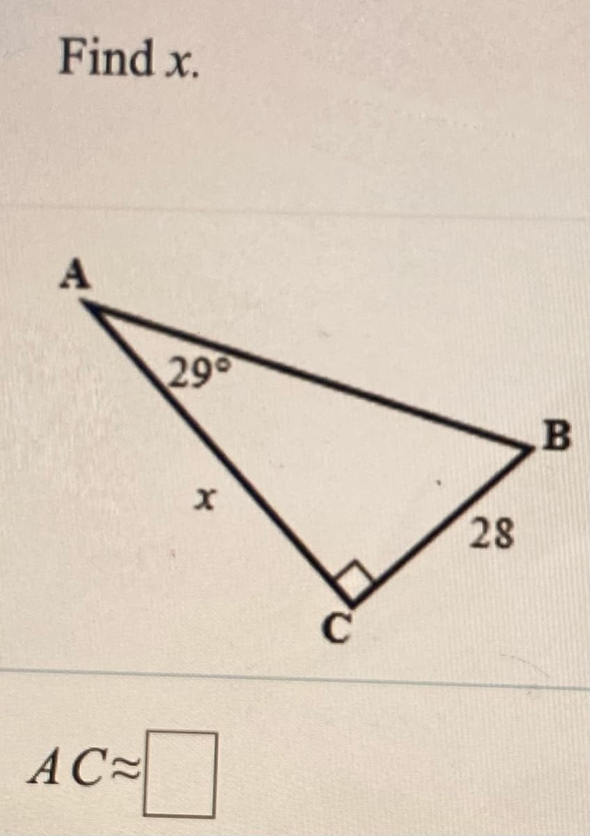 Find x.
29
28
AC
