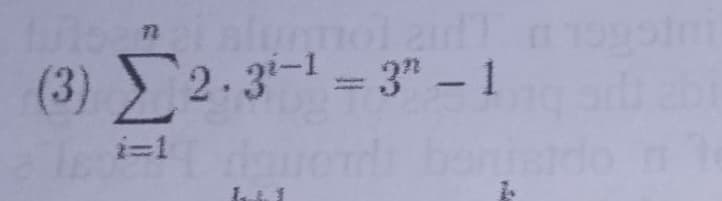 (3) 2.3= 3" – 1
i=1
