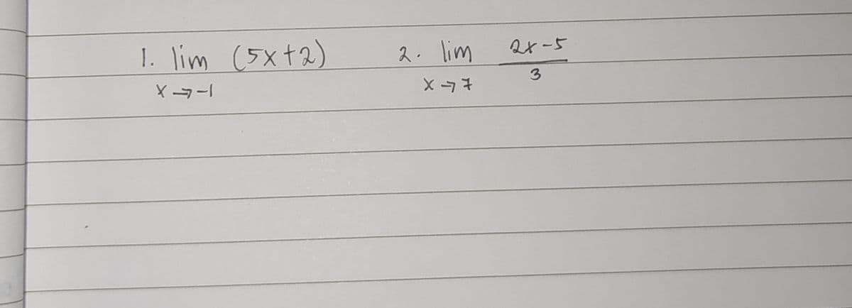 1. lim (5x+2)
ス. lim
ax-5
Xコー
Xコキ
3

