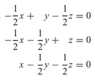 1
y -
: = 0
1
1
+ z = 0
1
1
=0
