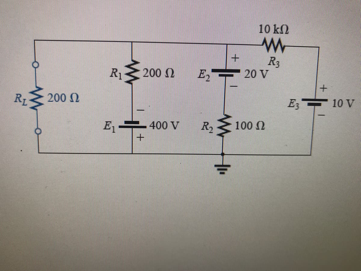 10 k)
R
E 20 V
R 200 ()
+.
R 200 N
E3 10 V
E1
400 V
R2
100 2
