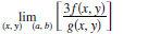 [3f(x, y)]
lim
(x, y) (a, b) L g(x, y)
