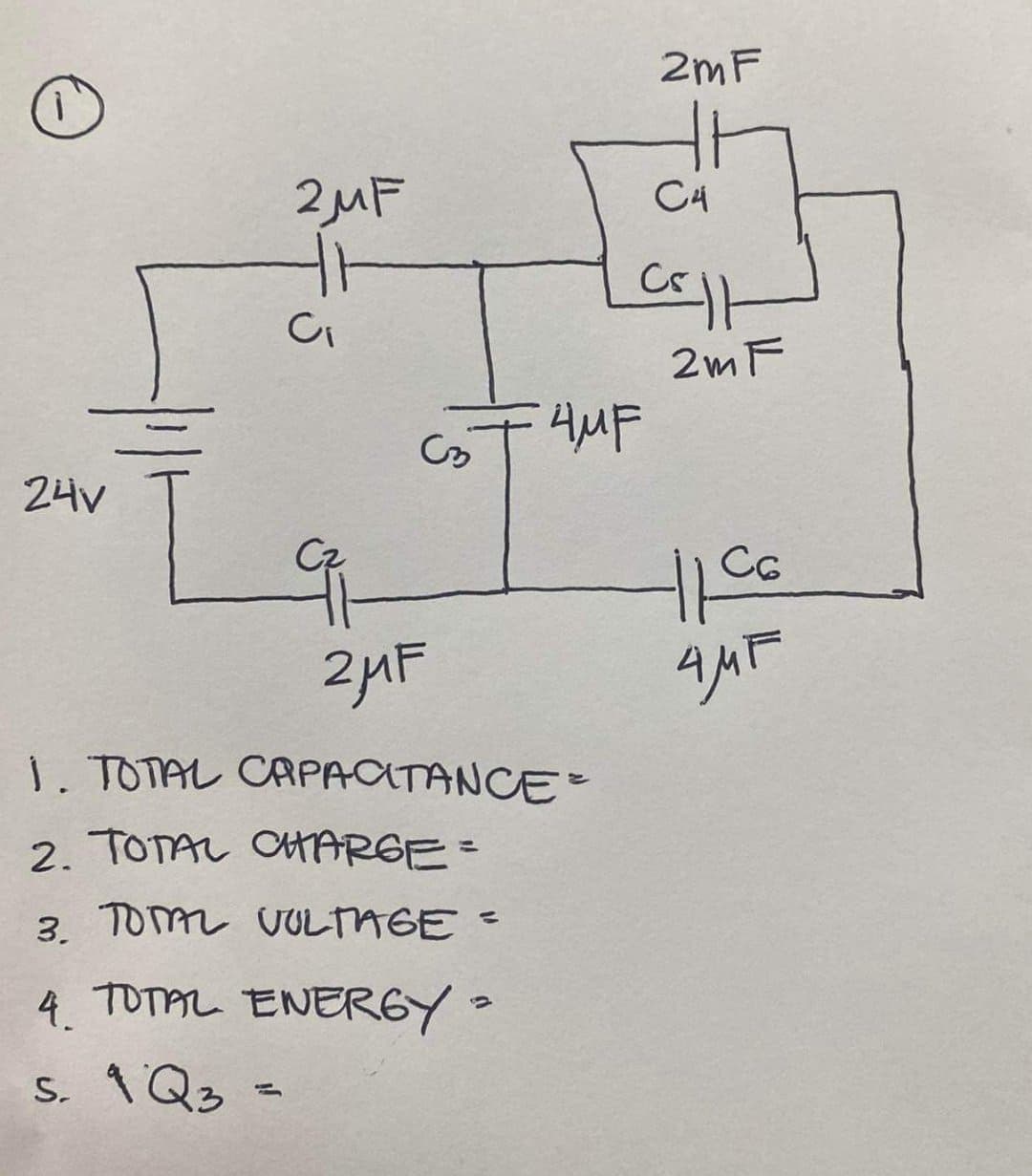 2μF
C₁
S
4MF
24v
2μF
1. TOTAL CAPACITANCE =
2. TOTAL CHARGE =
3. TOTAL VOLTAGE =
4
4.
TOTAL ENERGY"
s. 1 Q3
2mF
C4
call
2mF
-||C6
4MF