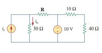 R
10 Ω
i,
30 Ω
O 10 V
40 Ω
ww
ww
