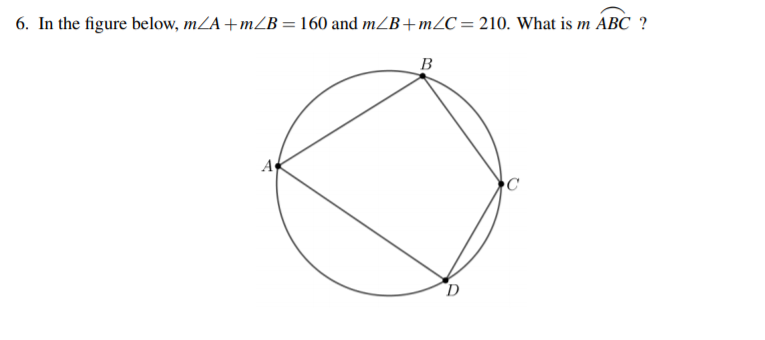 6. In the figure below, mZA +mZB =160 and m/B+m2C = 210. What is m ÁBC ?
B
As
C
D.
