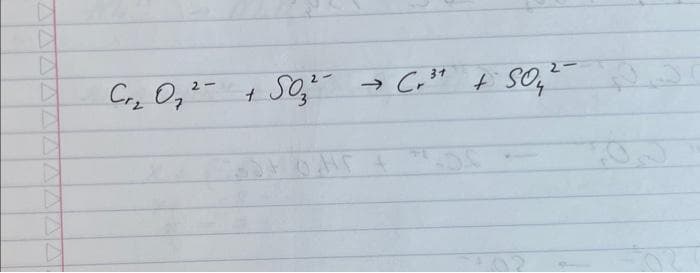 D
D
▷
D
D
▷
▶
D
2
31
Cr₂ 0₂ ²- + 50₂² → Cr³² + SO4²-
045 +