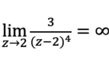 **Mathematical Limit:**

\[ \lim_{{z \to 2}} \frac{3}{{(z-2)^4}} = \infty \]

**Explanation:**
This equation represents the limit of the function \(\frac{3}{{(z-2)^4}}\) as \(z\) approaches 2. The limit is equal to infinity. This indicates that as the variable \(z\) gets closer and closer to 2, the value of the function \(\frac{3}{{(z-2)^4}}\) increases without bound.