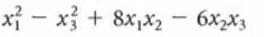 저-x3 + 8xjx2
6x2X3
|
