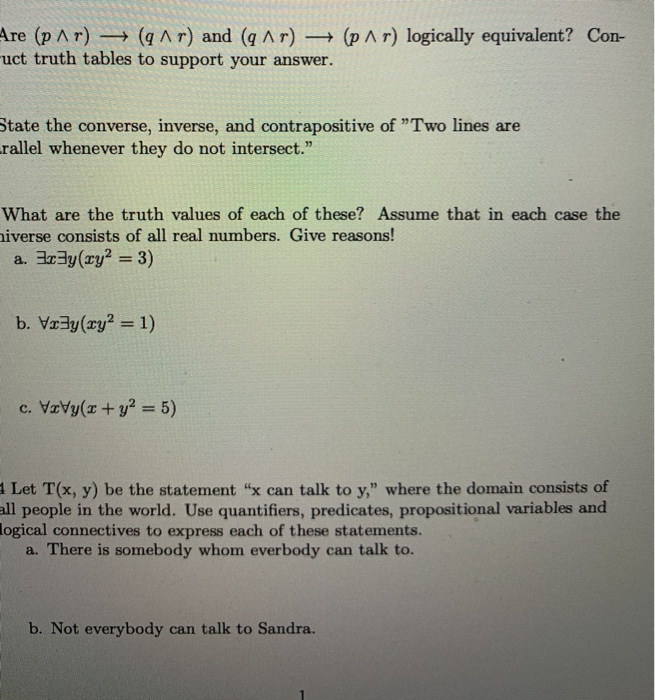 Are (p A r) (q ^ r) and (q A r) → (p ^ r) logically equivalent? Con-
uct truth tables to support your answer.
