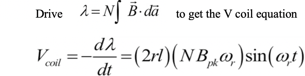 Drive 1=N| B•dā
to get the V coil equation
d2
=(2rl)(NB@,)sin(@t)
dt
coil
pk
