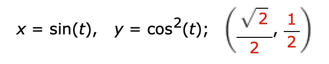 X = sin(t), y = cos² (t);
(124)