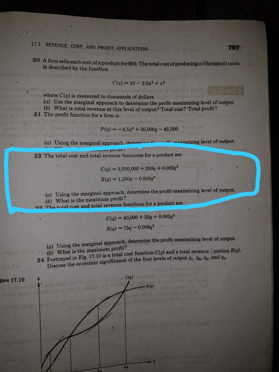 22 The total cost and total revenue functions for a product are
C(q) = 5,000,000 + 250g + 0.002q²
%3D
R(q) = 1,250q -0.005q?
%3D
(a) Using the marginal approach, determine the profit-maximizing level of output.
(b) What is the maximum profit?
d totel revenue functions for a product are
