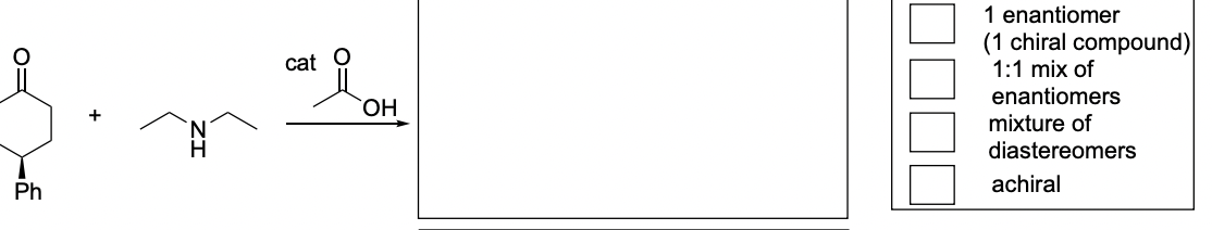 Ph
car OH.
ОН
0=
1 enantiomer
(1 chiral compound)
1:1 mix of
enantiomers
mixture of
diastereomers
achiral