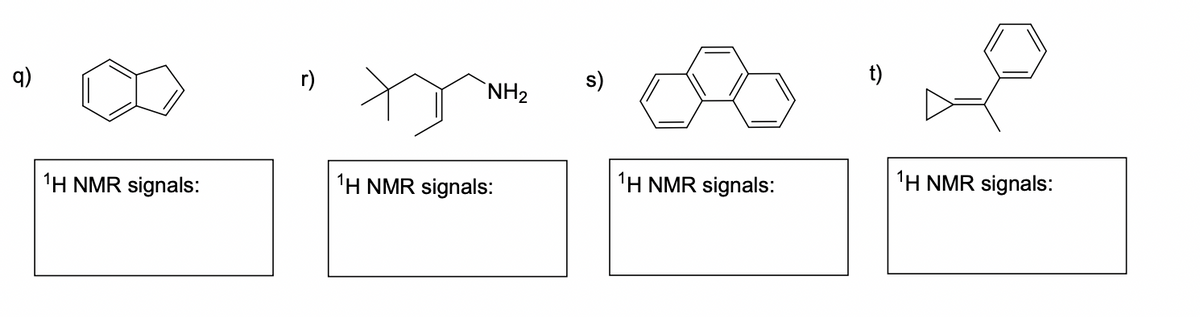 q)
¹H NMR signals:
NH₂
¹H NMR signals:
¹H NMR signals:
¹H NMR signals: