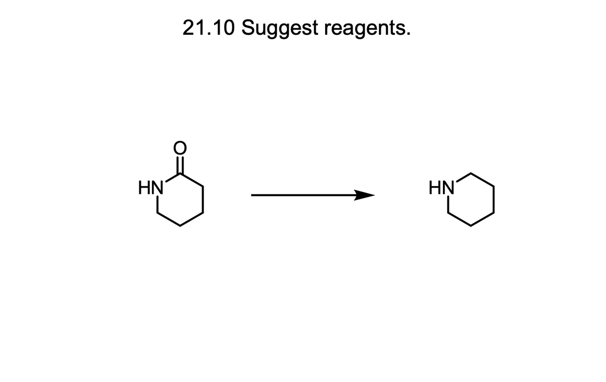 HN
21.10 Suggest reagents.
HN