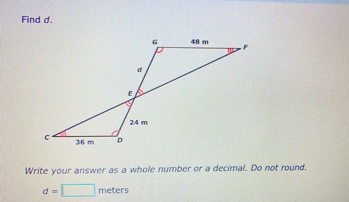 Find d.
48 m
24 m
36 m
Write your answer as a whole number or a decimal. Do not round.
meters
