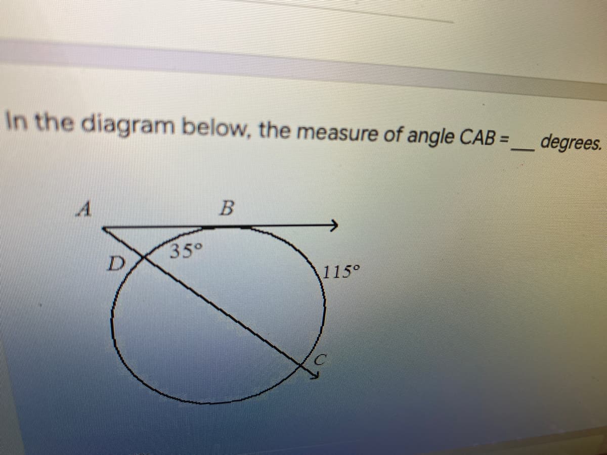 In the diagram below, the measure of angle CAB =
degrees.
35°
115°

