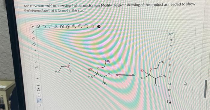 Add curved arrow(s) to draw step 4 of the mechanism. Modify the given drawing of the product as needed to show
the intermediate that is formed in this step.
70DCX
HH²+1+1+1+15
H₂C
HC
CH₂
CH₂
H,C
CH₂
CH,
H
C
F
CI
Br
1
77