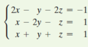 2х — у — 2z — -1
x - 2y - z =
x + y + z =
1
