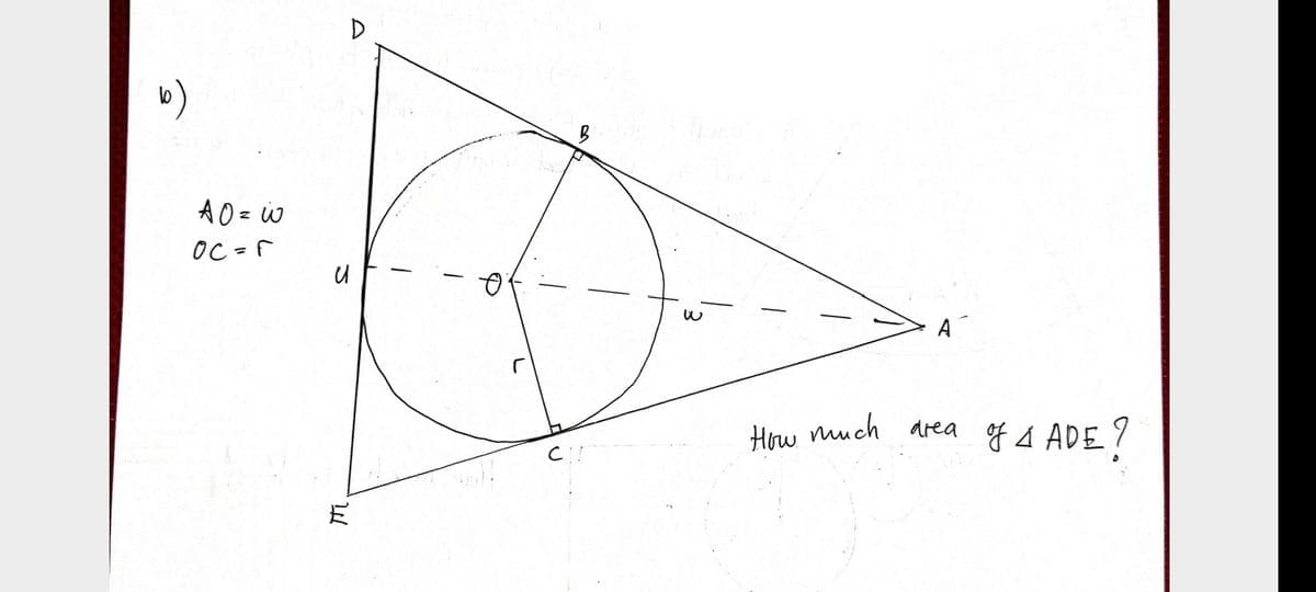 D
A O = W
OC =F
Hhy much area gA ADE?
